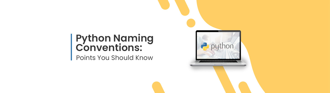 Python Naming Conventions: Points You Should Know